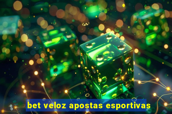 bet veloz apostas esportivas